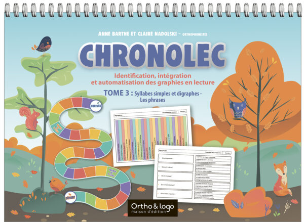 Chronolec - Tome 3 : Identification, intégration et automatisation des graphies en lecture d'Ortho & logo