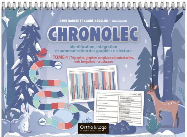 Chronolec - Tome 4 : Identification, intégration et automatisation des graphies en lecture d'Ortho & logo